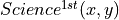Science^{1st}(x,y)
